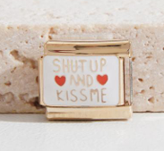Shut up & kiss me - Gold